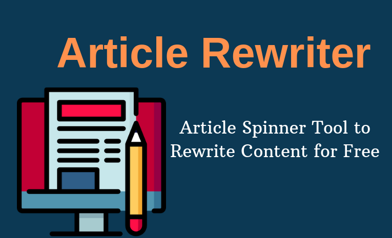 The Usefulness of Article Rewriter Tools in the Era of AI